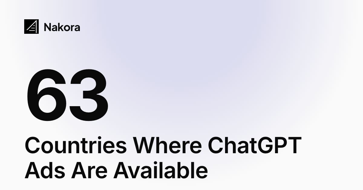 ChatGPT Ads Are Available: Countries, Markets, Expansion